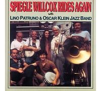 Lino Patruno & Oscar Kle - Spiegle Willcox Rides Aga [Import]