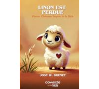 LINON EST PERDUE: Histoire Chrétienne Inspirée de la Bible