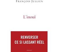 L'inouï François Jullien (Auteur)