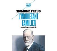 L'inquiétant familier: (L'inquiétante étrangeté)