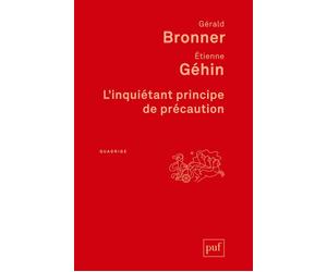 L'inquiétant principe de précaution - Gérald Bronner - Puf - broché - Essai