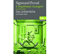 Sigmund Freud – L'Inquiétante étrangeté et autres textes – Gallimard