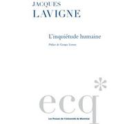 L'inquiétude humaine Jacques Lavigne (Auteur)