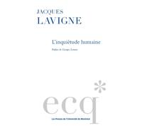 L'inquiétude humaine - Jacques Lavigne - Presses Universite De Montreal - broché - Essai