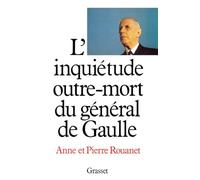 L'inquiétude outre-mort du général de Gaulle