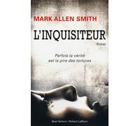 L'inquisiteur - Mark Allen Smith - Robert Laffont - broché - Roman