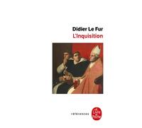 L'Inquisition - Didier Le Fur - Lgf - Poche - Etude