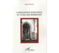L'inquisition Espagnole Et L'exil Des Marranes