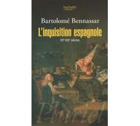 L'inquisition Espagnole - Xve-Xixe Siècles