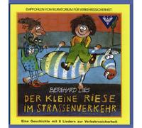 Lins Bernhard - Der Kl.Riese im Straßenverkehr