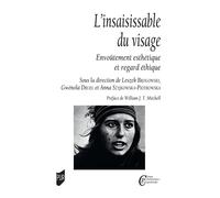 L'insaisissable du visage Envoûtement esthétique et regard éthique - Leszek Brogowski - Presses Universitaires Rennes - broché - Essai