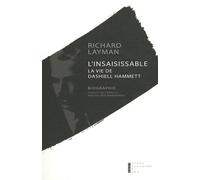 L'insaisissable : La vie de Dashiell Hammett