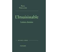 L'insaisissable: Lettres choisies