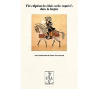 L'inscription des biais socio-cognitifs dans la langue