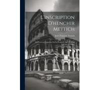 L'inscription D'henchir Mettich: Un Nouveau Document Sur La Propriété Agricole Dans L'afrique Romaine