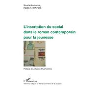 L'inscription du social dans le roman contemporain pour la jeunesse - Kodjo Attikpoe - L'harmattan - broché - Essai