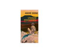 André Brink – L'Insecte missionnaire – traduit par Bernard Turle – Broché – Occasion
