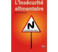 L'insécurité alimentaire Bernard POULAIN (Auteur)