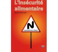 L'insécurité alimentaire Bernard POULAIN (Auteur)