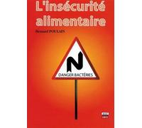 L'insécurité alimentaire Problèmes de bactéries - Bernard POULAIN - Mae-Erti - broché - Etude
