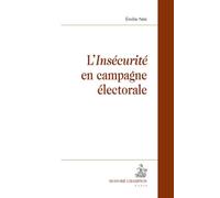 L'insécurité" En Campagne Électorale