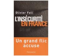 L'insecurite En France - Un Grand Flic Accuse