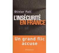 L'insecurite En France - Un Grand Flic Accuse