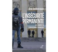 L'insécurité permanente - Les causes de l'impuissance française