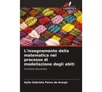 L'insegnamento Della Matematica Nel Processo Di Modellazione Degli Abiti