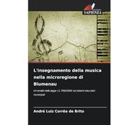 L'insegnamento della musica nella microregione di Blumenau: Un'analisi della legge 11.769/2008 nei sistemi educativi municipali