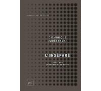 L'inséparé. Essai sur le monde sans Autre
