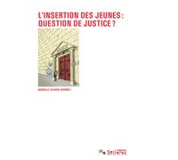 L'insertion des jeunes Question de justice? - Michelle Olivier - Syllepse Eds - broché - Essai