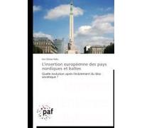 L'insertion Européenne Des Pays Nordiques Et Baltes