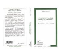 Anne Wyvekens – L'insertion locale de la justice pénale – Aux origines de la justice de proximité