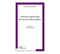 L'insertion professionnelle des jeunes de milieu populaire - Doris Mandouelé - L'harmattan - broché - Essai