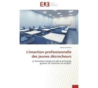 L'insertion professionnelle des jeunes décrocheurs - Gauthier-B - Universitaires Europeennes - broché - Essai