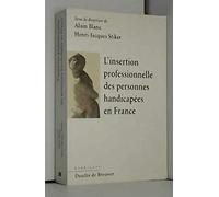 L'insertion professionnelle des personnes handicapées en France : Bilan d'un demi-siècle d'expérience