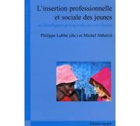 L'insertion professionnelle et sociale des jeunes: OU L'INTELLIGENCE PRATIQUE DES MISSIONS LOCALES