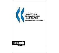 L'insertion Scolaire Des Handicapés. Des Établissements Pour Tous