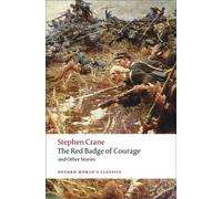 L'insigne rouge du courage et autres histoires