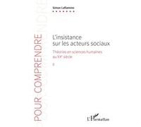L'insistance sur les acteurs sociaux Simon Laflamme (Auteur)