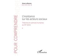 L'insistance sur les acteurs sociaux Simon Laflamme (Auteur)