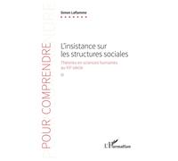 L'insistance sur les structures sociales: Théories en sciences humaines au XXe siècle