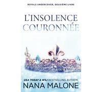 L'Insolence Couronnée