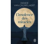 L'insolence des miracles - Didier Van Cauwelaert - J'ai Lu - Poche - Essai