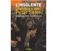 L'insolente: Dialogues avec Pinar Selek