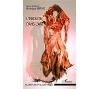 L'insolite dans l'art - Dominique Berthet - L'harmattan - broché - Essai