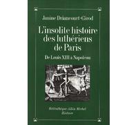 L'Insolite Histoire des luthériens de Paris : De Louis XIII à Napoléon