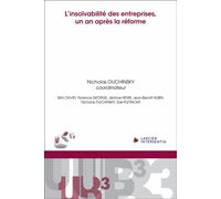 L'insolvabilité des entreprises, un an après la réforme - Nicholas Ouchinsky - Larcier Eds - broché - Etude