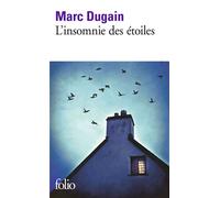 L'insomnie des étoiles - Marc Dugain - Gallimard - Poche - Roman